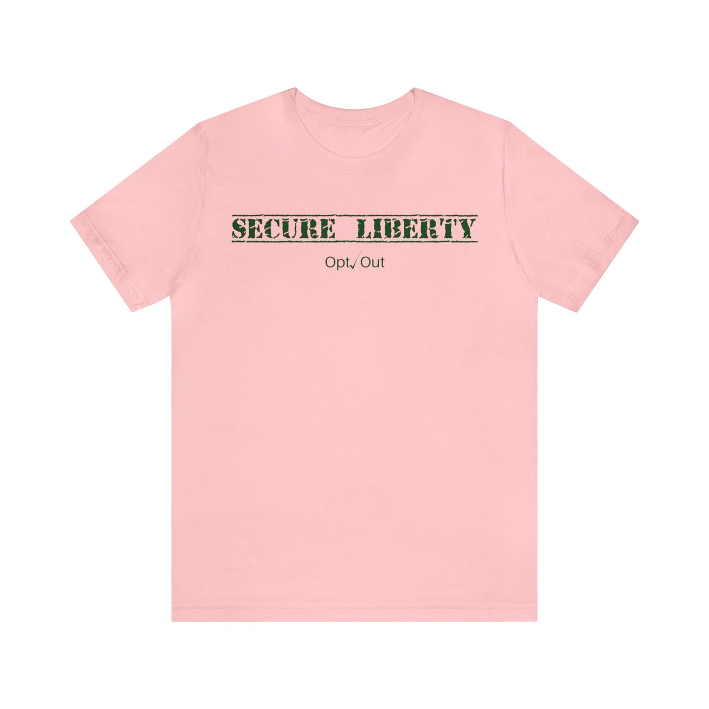 Secure Liberty Army Green T-Shirt