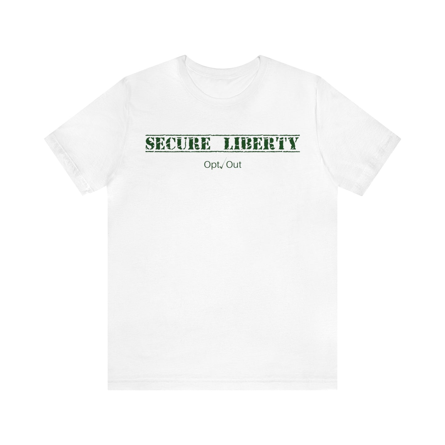 Secure Liberty Army Green T-Shirt